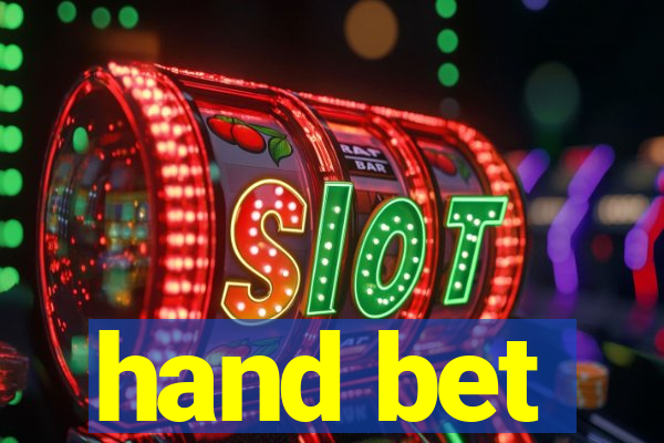 hand bet